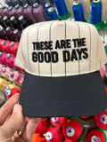 These are the good days 5 panel hat