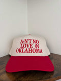 OKC-AIN'T NO LOVE IN OKLAHOMA HAT